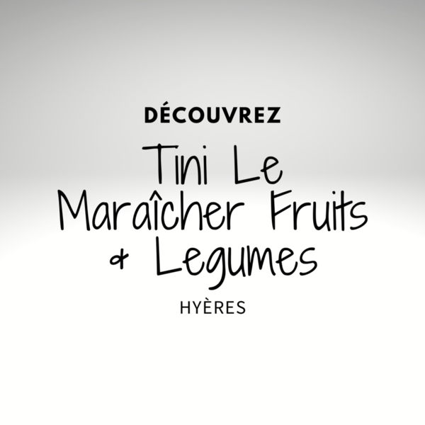 Tini Le Maraîcher Fruits & Legumes